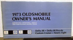 1973 Oldsmobile Owners Manual Delta 88 Royale Custom Cruiser 98 Care & Operation