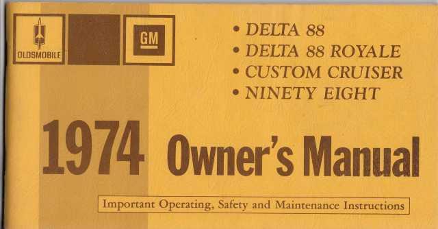 1974 Oldsmobile Owners Manual Delta 88 Royale Custom Cruiser 98 Care & Operation