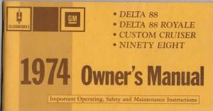 1974 Oldsmobile Owners Manual Delta 88 Royale Custom Cruiser 98 Care & Operation