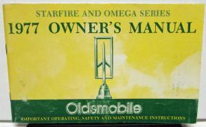 1977 Oldsmobile Owners Manual Starfire & Omega Care & Operation