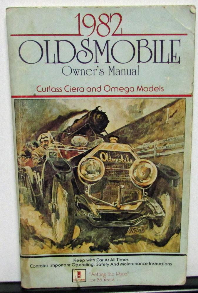 1982 Oldsmobile Owners Manual Cutlass Ciera & Omega Models Care & Operation