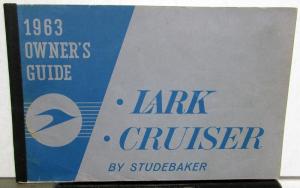 1963 Studebaker Lark And Cruiser Owners Manual Guide Original