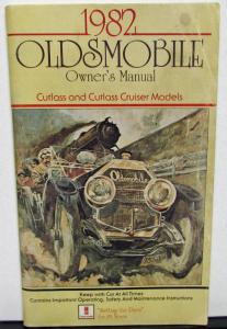 1982 Oldsmobile Owners Manual Cutlass & Cutlass Cruiser Models Care & Operation