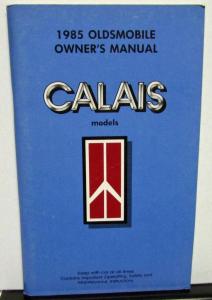 1985 Oldsmobile Owners Manual Calais Models Care & Operation
