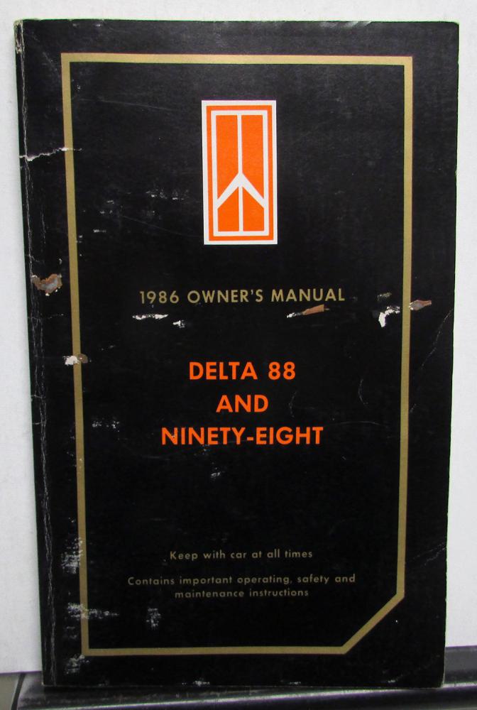 1986 Oldsmobile Owners Manual Delta 88 Ninety-Eight 98 Models Care & Operation