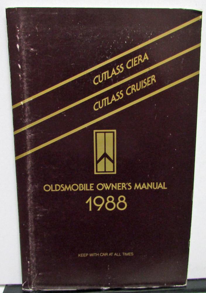 1988 Oldsmobile Owners Manual Cutlass Ciera & Cruiser Models Care & Operation