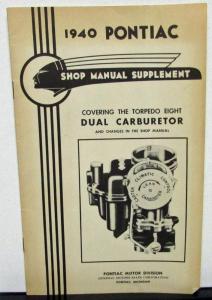 1940 Pontiac Shop Manual Supplement Torpedo Eight Dual Carburetor Service Update