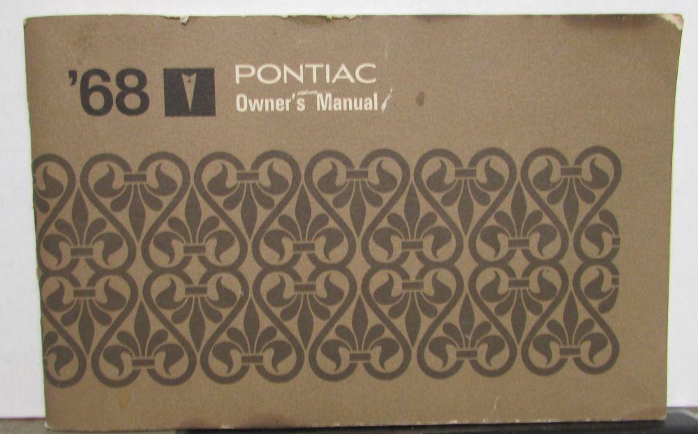 1968 Pontiac Owners Manual Care & Operation Firebird GTO Catalina Grand Prix