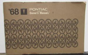 1968 Pontiac Owners Manual Care & Operation Firebird GTO Catalina Grand Prix