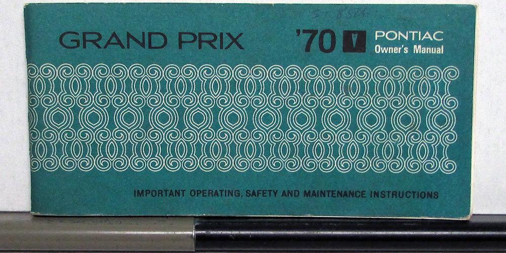 1970 Pontiac Owners Manual Care & Operation Grand Prix Original