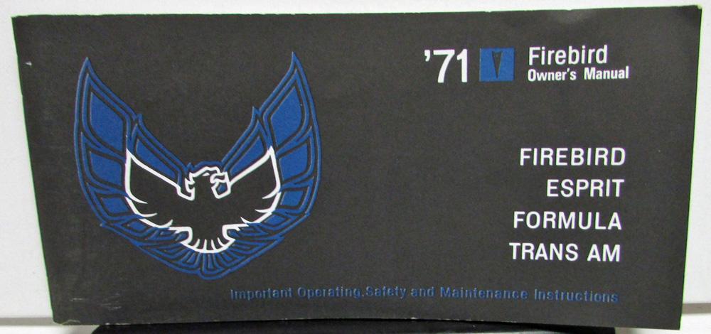 1971 Pontiac Owners Manual Care & Operation Firebird T/A Formula Reproduction
