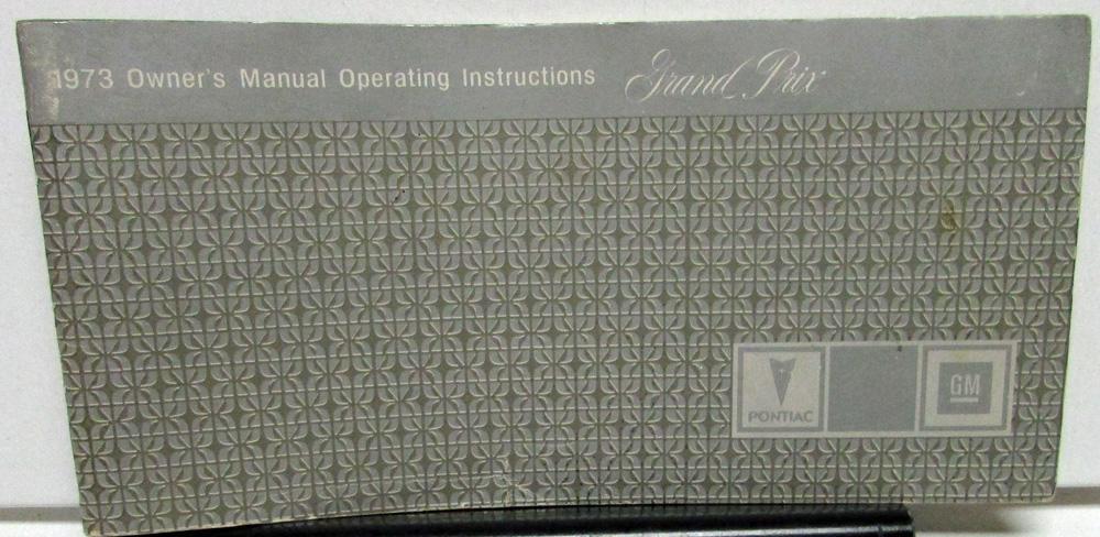 1973 Pontiac Owners Manual Grand Prix Original Care & Operation