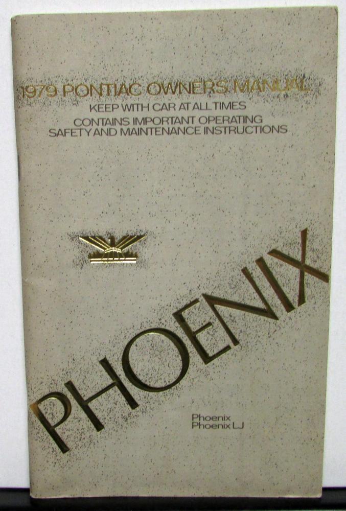1979 Pontiac Owners Manual Care & Operation Phoenix