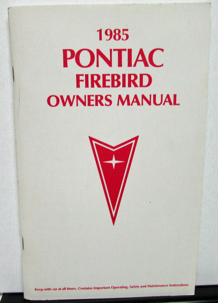 1985 Pontiac Owners Manual Firebird Trans Am Care & Operation Original
