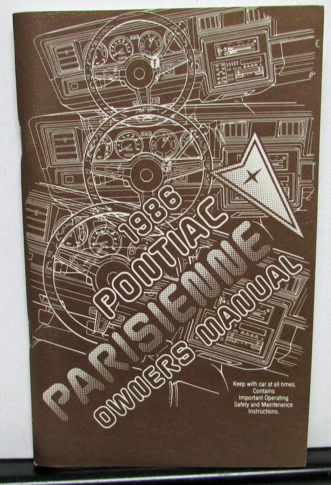 1986 Pontiac Owners Manual Parisienne Care & Operation Original