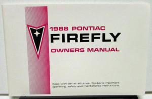 1988 Pontiac Owners Manual Firefly Care & Operation Original