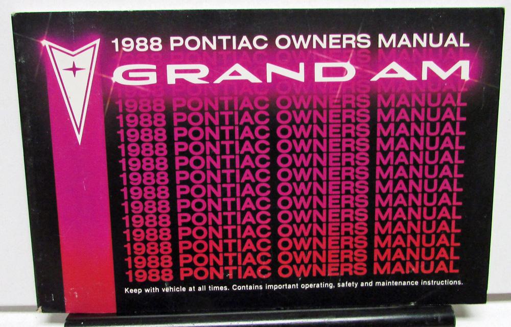 1988 Pontiac Owners Manual Grand Am Care & Operation Original