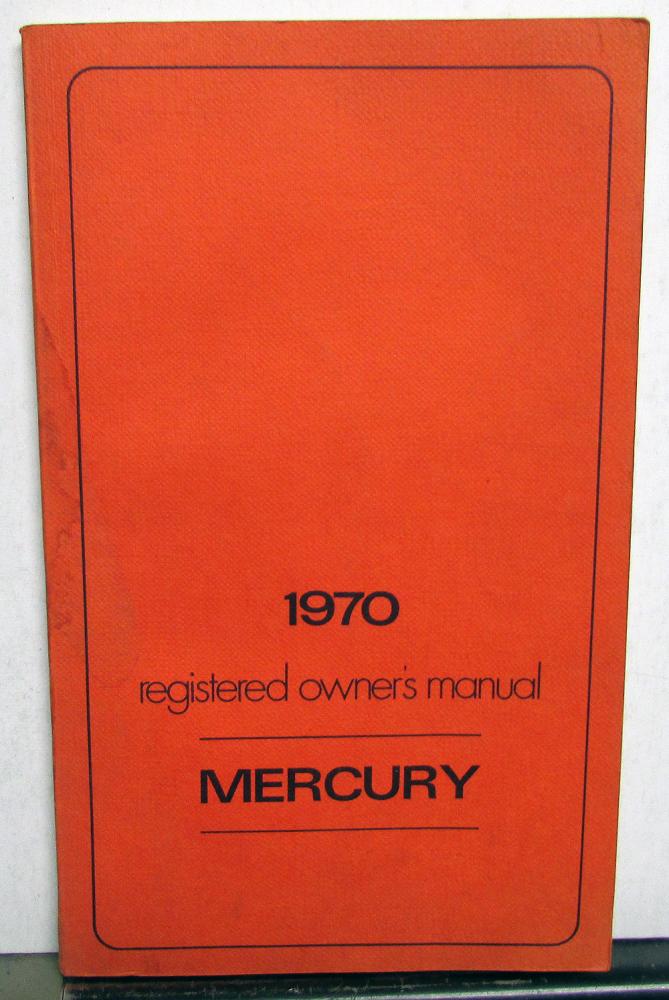1970 Mercury Monterey Marauder Marquis All Models Owners Manual Original