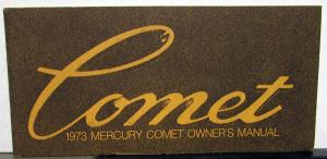 1973 Mercury Comet Owners Manual Original