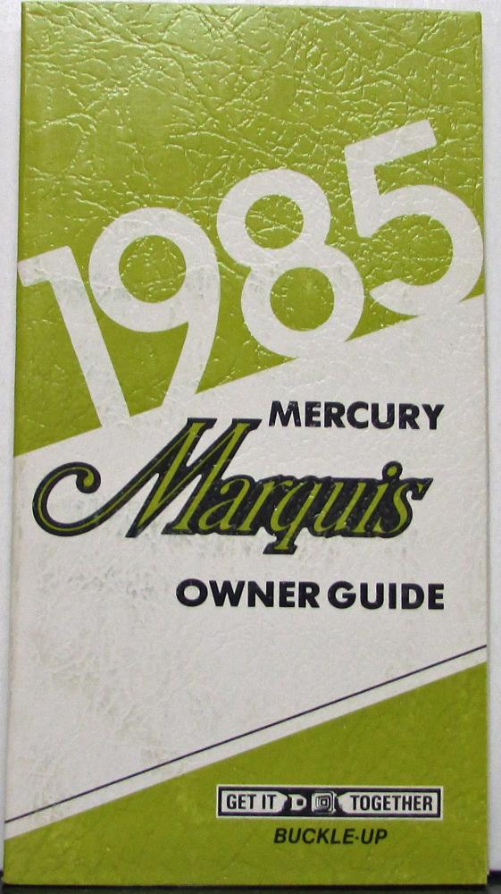 1985 Mercury Marquis Owners Manual Original