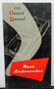 1953 Nash Ambassador Owners Manual Care & Operation Original Rare