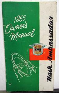 1956 Nash Ambassador Owners Manual Care & Operation Original Rare
