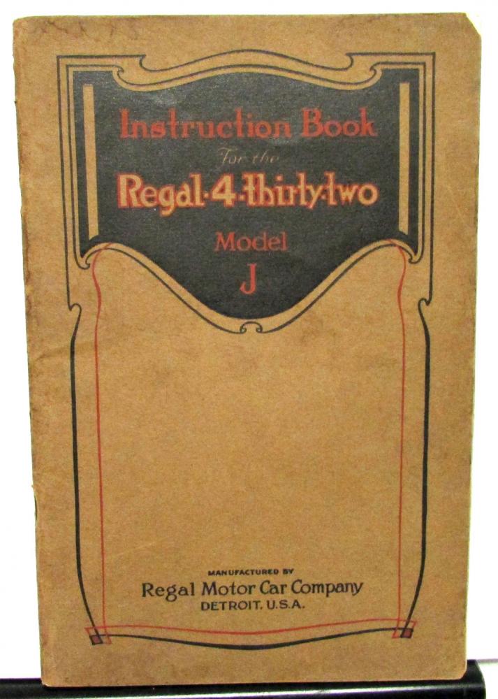 1917-18 Regal 432 Model J Owners Manual Care and Operation