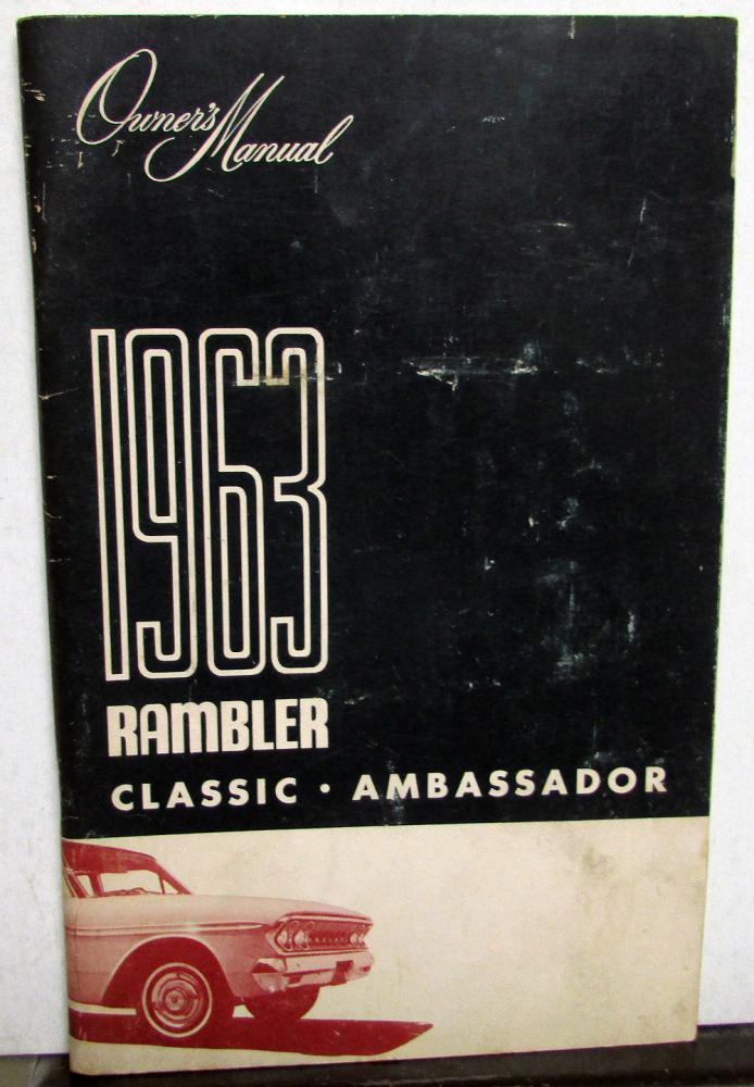 1963 AMC Rambler Classic Ambassador Owners Manual Care & Operation Original