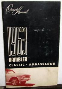 1963 AMC Rambler Classic Ambassador Owners Manual Care & Operation Original