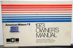 1973 AMC Gremlin Javelin Hornet AMX Owners Manual Care & Operation Original