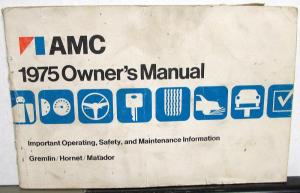 1975 AMC Gremlin Hornet Matador Owners Manual Care & Operation