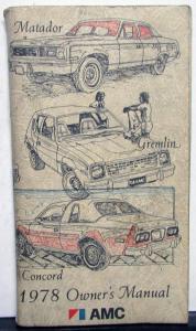 1978 AMC Concord Gremlin Matador Owners Manual Care & Operation