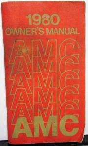 1980 AMC Concord Pacer Spirit Owners Manual Care & Operation