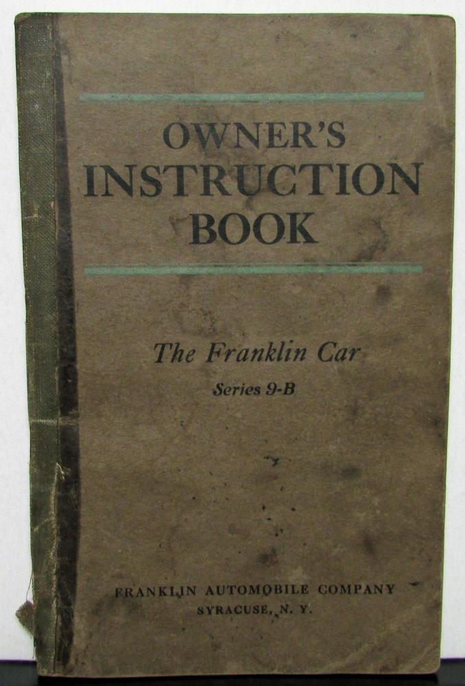 1921 Franklin Series 9-B Owners Manual Care & Operation Maintenance Original