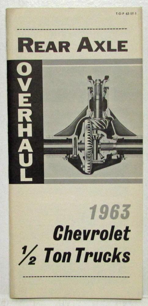 1963 Chevrolet Half-Ton Trucks Rear Axle Overhaul Booklet