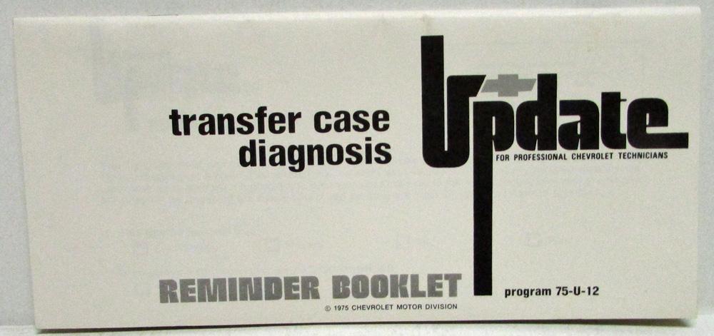 1975 1976 Chevrolet Trucks Transfer Case Diagnosis Technician Booklet Original
