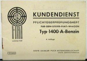 1955 1956 ? Steyr Fiat  Daimler Puch Type 1400 A Benzin Service Book German Text