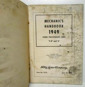 1949 Ford Mechanics Handbook Ford Passenger Cars V8 and 6