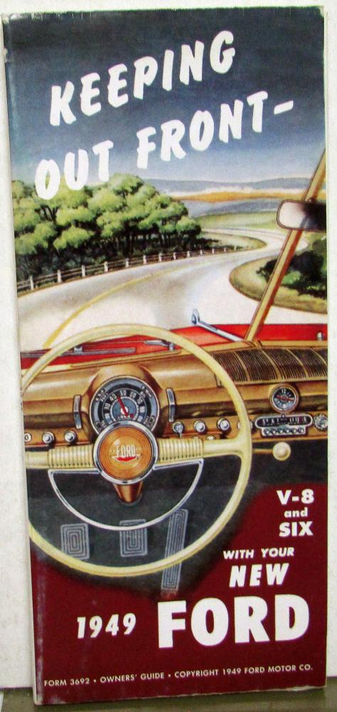 1949 Ford V8 & 6 Keeping Out Front Owners Manual Performance Assurance Guide