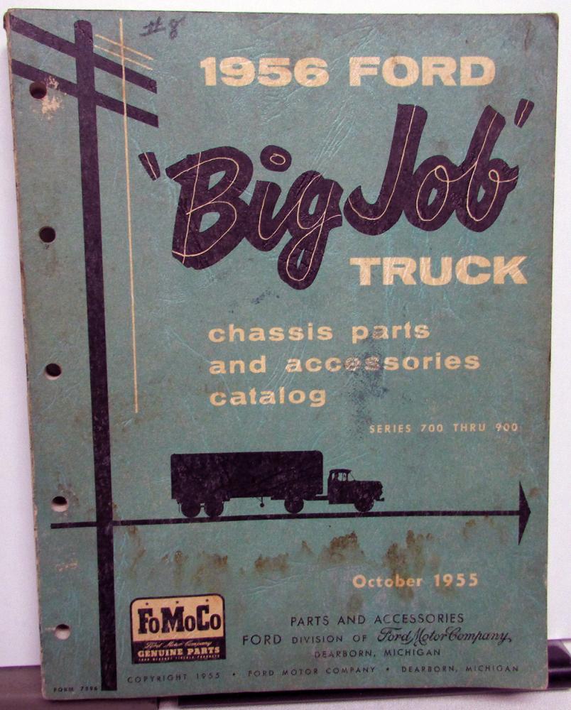 1956 Ford Big Job Truck Parts Book Manual Catalog F T B C 700 750 800 900