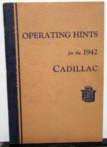 1942 Cadillac Model 61 62 63 60S 67 & 75 Owners Operator Hints Manual Original