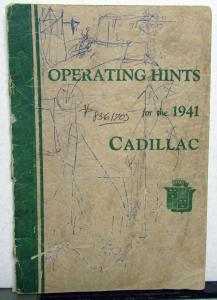 1941 Cadillac Model 61 62 63 60S 67 & 75 Owners Operator Hints Manual Original