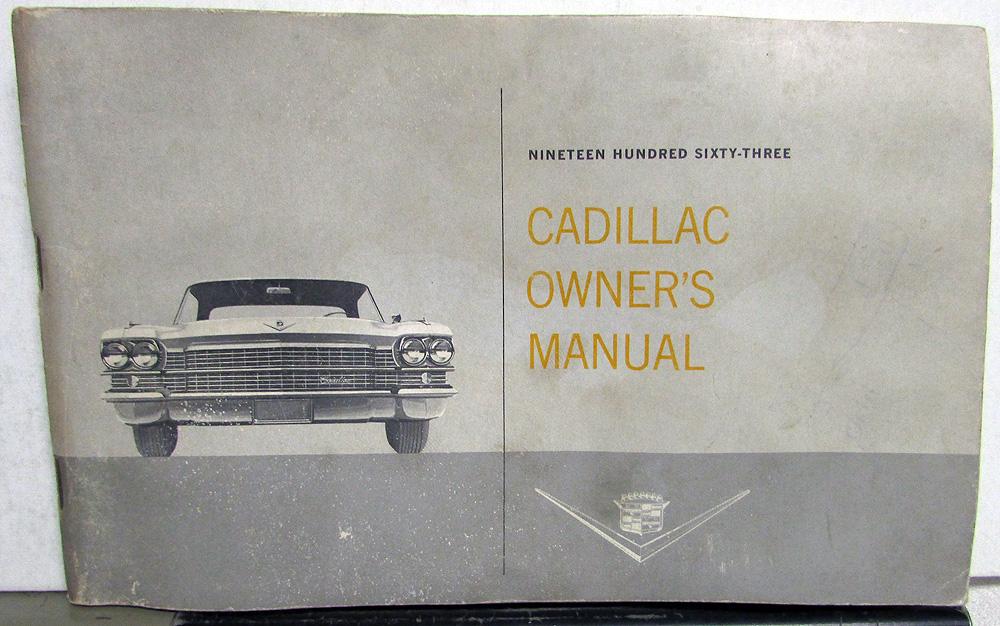 1963 Cadillac Models 60 Deville Eldorado 62 75 Owners Manual Care & Operation