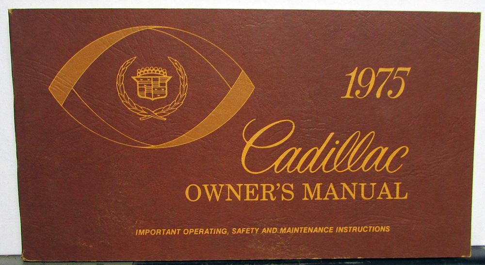 1975 Cadillac Calais DeVille Eldorado 60S 75 Owners Operator Manual