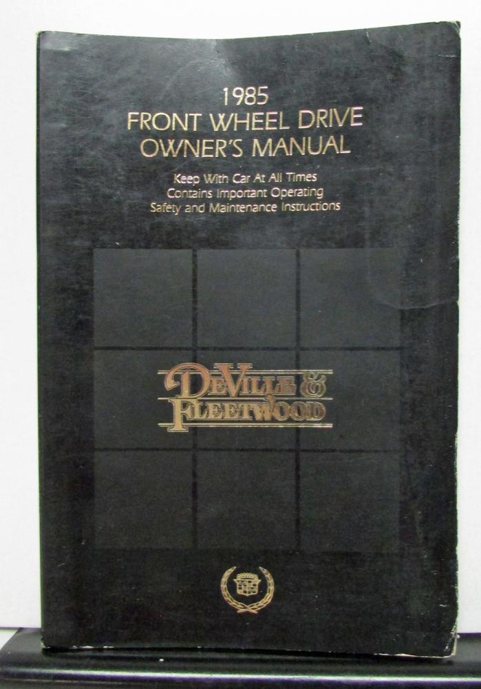 1985 Cadillac Fleetwood Sedan DeVille and Limo FWD Owners Operator Manual