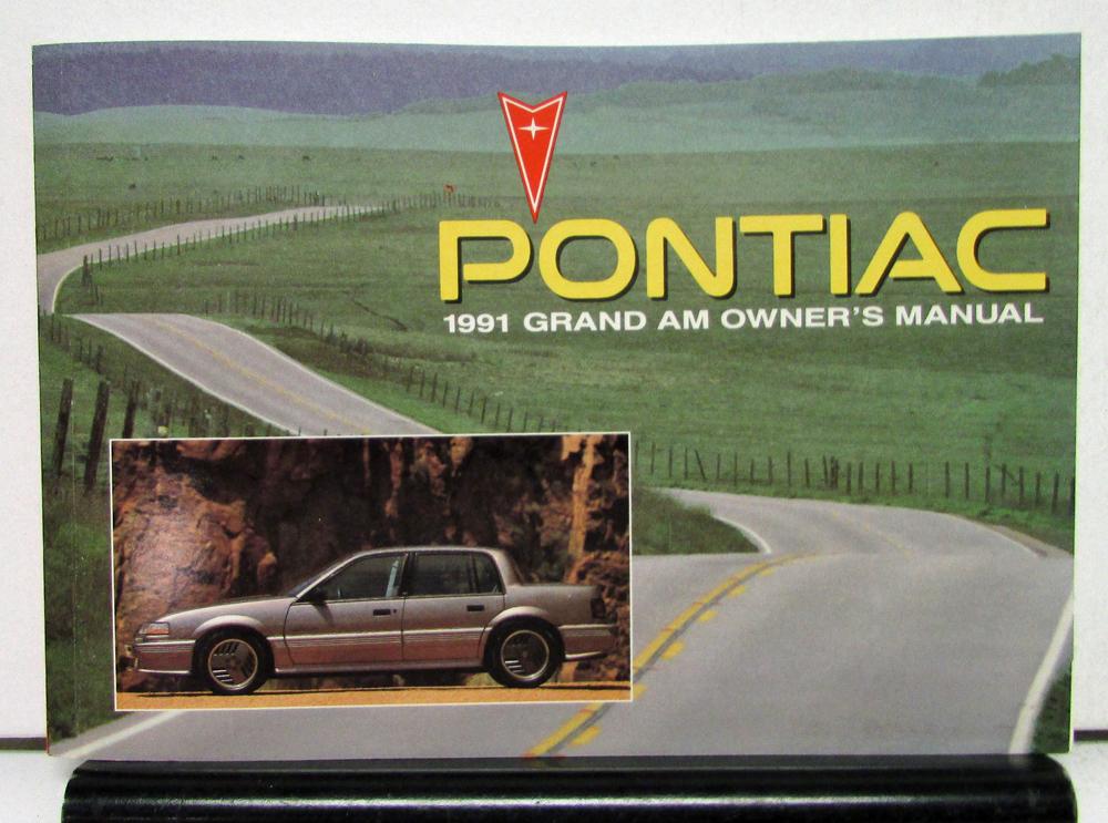 1991 Pontiac Grand Am Operator Owner Manual Original