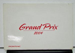 2004 Pontiac Grand Prix Operator Owners Manual Original
