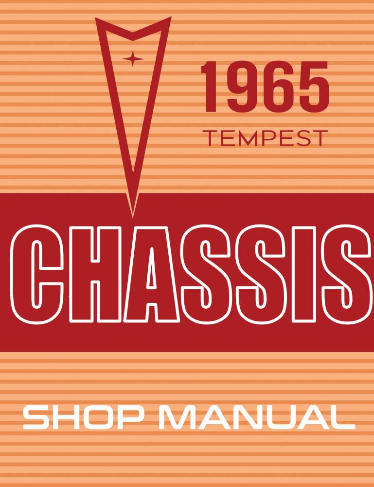 1965 Pontiac Tempest Custom LeMans GTO Chassis Repair Service Shop Manual Repro