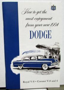 1954 Dodge Royal Coronet V8 & 6 Owners Manual Care & Operation New Reproduction