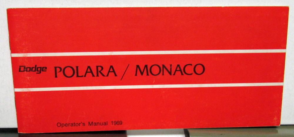 1969 Dodge Polara & Monaco Owners Manual Care & Operation Instructions Original